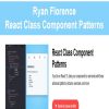Ryan Florence - React Class Component Patterns