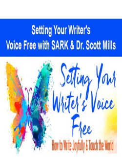 Setting Your Writer's Voice Free with SARK & Dr. Scott Mills