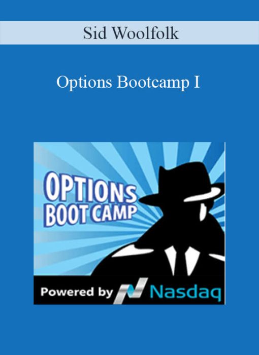 Sid Woolfolk - Options Bootcamp I