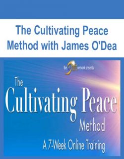The Cultivating Peace Method with James O'Dea