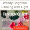 Wendy Brightbill - Dancing with Light