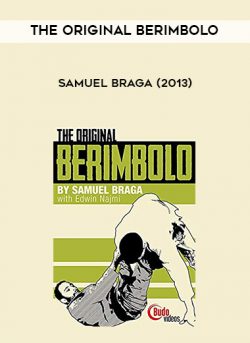 The Original Berimbolo – Samuel Braga (2013)