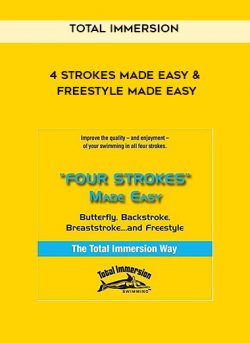 Total Immersion – 4 Strokes Made Easy & Freestyle Made Easy
