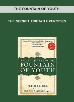 The Fountain of Youth – The Secret Tibetan Exercises