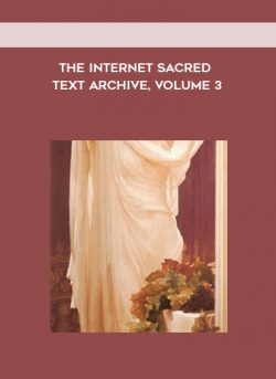 The Internet Sacred Text Archive, Volume 3