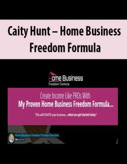 Caity Hunt – Home Business Freedom Formula