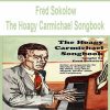 Fred Sokolow - The Hoagy Carmichael Songbook