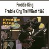 Freddie King - Freddie King The!!!!Beat 1966