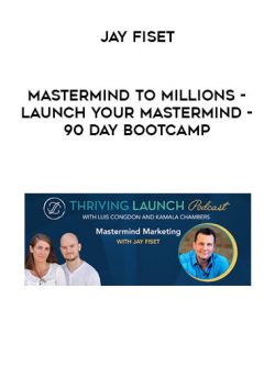 [Download Now] Jay Fiset - Mastermind to Millions