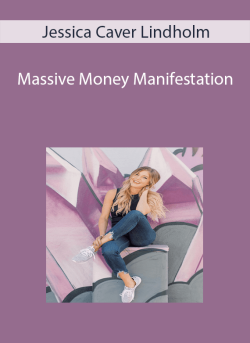 Jessica Caver Lindholm - Massive Money Manifestation.