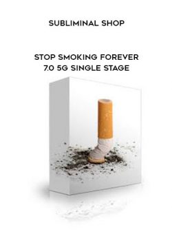 Subliminal Shop – Stop Smoking Forever 7.0 5G Single Stage