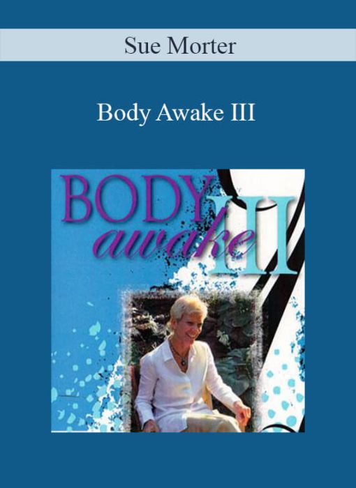 Sue Morter - Body Awake III