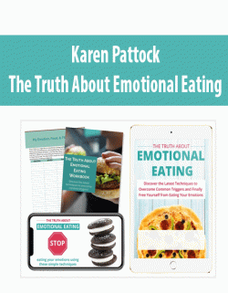 [Download Now] Karen Pattock - The Truth About Emotional Eating