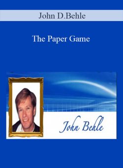 John D.Behle – The Paper Game