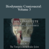 Lyons Institute – Biodynamic Craniosacral Volume 3