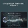 Lyons Institute – Biodynamic Craniosacral Volume 4