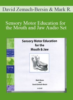 David Zemach-Bersin & Mark Reese - Sensory Motor Education for the Mouth and Jaw Audio Set