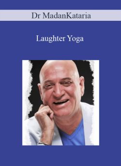 Dr MadanKataria - Laughter Yoga