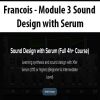 Francois - Module 3 Sound Design with Serum