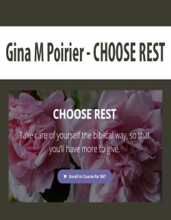 Gina M Poirier - CHOOSE REST