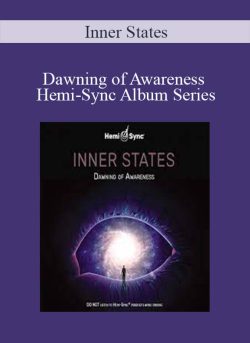 Inner States - Dawning of Awareness Hemi-Sync Album Series