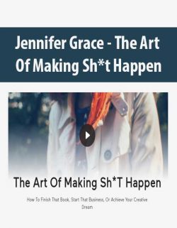 Jennifer Grace - The Art Of Making Sh*t Happen