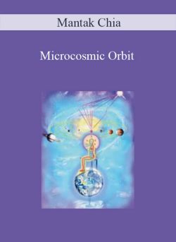 Mantak Chia – Microcosmic Orbit