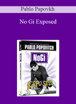 No Gi Exposed - Pablo Papovkh
