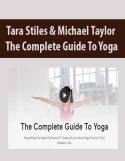 Tara Stiles & Michael Taylor - The Complete Guide To Yoga