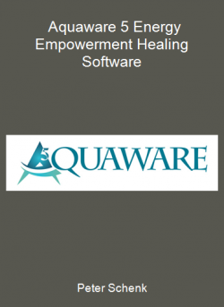 Peter Schenk - Aquaware 5 Energy Empowerment Healing Software