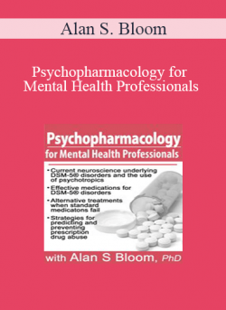 Alan S. Bloom - Psychopharmacology for Mental Health Professionals