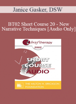 [Audio] BT02 Short Course 20 - New Narrative Techniques: Lessons from the Life Stories of Famous Victims of Sexual Abuse - Janice Gasker
