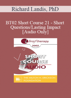 [Audio] BT02 Short Course 21 - Short Questions/Lasting Impact - Richard Landis