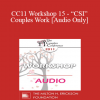 [Audio] CC11 Workshop 15 - “CSI” Couples Work: The Utilization of Science and Technology for Assessment and Intervention - Stan Tatkin