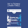 [Audio] EP17 Topical Panel 14 - Art vs Science - Jean Houston