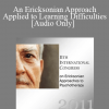 [Audio] IC11 Short Course 32 - An Ericksonian Approach Applied to Learning Difficulties- Carme Timoneda-Gallart