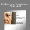 [Audio] IC11 Short Course 45 - Resilience and Resourcefulness: Applying Resources at the Peak of Craving - Jorg Albers
