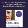 [Audio] IC19 Short Course 15 - The Art of Client-Responsiveness in Hypnotherapy and Psychotherapy - Richard Hill