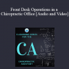 Holly Jensen - Front Desk Operations in a Chiropractic Office