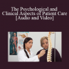 James Naccarato - The Psychological and Clinical Aspects of Patient Care