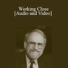 Working Close - James Bugental