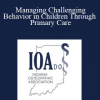 Brett Alicia Enneking - Managing Challenging Behavior in Children Through Primary Care