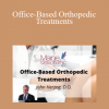 John Herzog - Office-Based Orthopedic Treatments