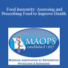 Karissa Merritt - Food Insecurity: Assessing and Prescribing Food to Improve Health