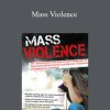 Kathryn Seifert – Mass Violence