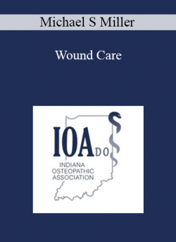 Michael S Miller - Wound Care