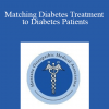 Mike Geurin - Matching Diabetes Treatment to Diabetes Patients