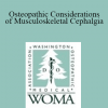 Mitchell Hiserote - Osteopathic Considerations of Musculoskeletal Cephalgia