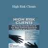 Paul Brasler - High Risk Clients Effectively Handle Five of the Most Critical Scenarios You’ll Face as a Clinician