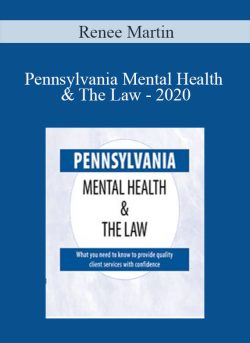 Renee Martin – Pennsylvania Mental Health & The Law – 2020